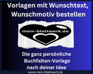 Mehr über den Artikel erfahren Buchfalten-Vorlagen bestellen: Wunschtexte/ Wunschmotive