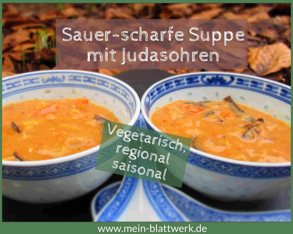 Sauer scharf Suppe Rezept mit Judasohren